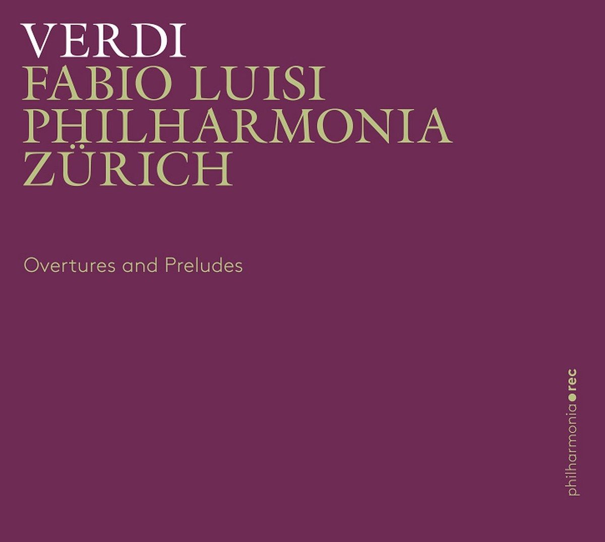 Fabio Luisi, Philharmonia Zürich - Overtures And Preludes (2 CD)