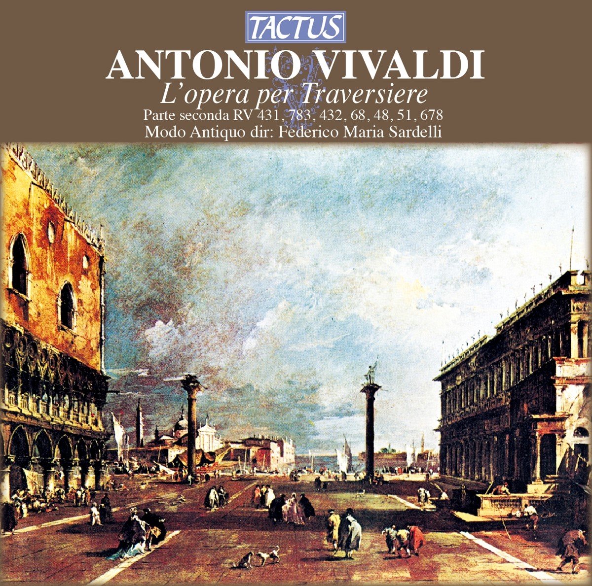Modo Antiquo, Federico Maria Sardelli - Vivaldi: L'Opera Per Traversiere, Parte Secundo (CD)