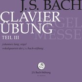Johannes Lang & Vokalquartett de J.S. Bach-Stiftung - Clavierubungen Teil III (2 CD)