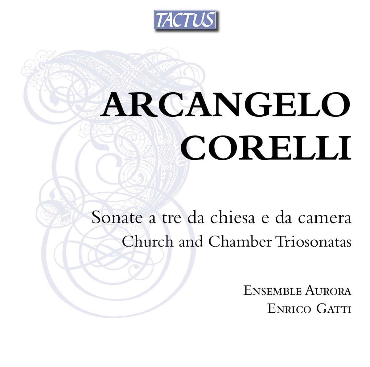 Ensemble Aurora, Enrico Gatti - Corelli: Sonate A Tre Da Camera E Da Chiesa (2 CD)