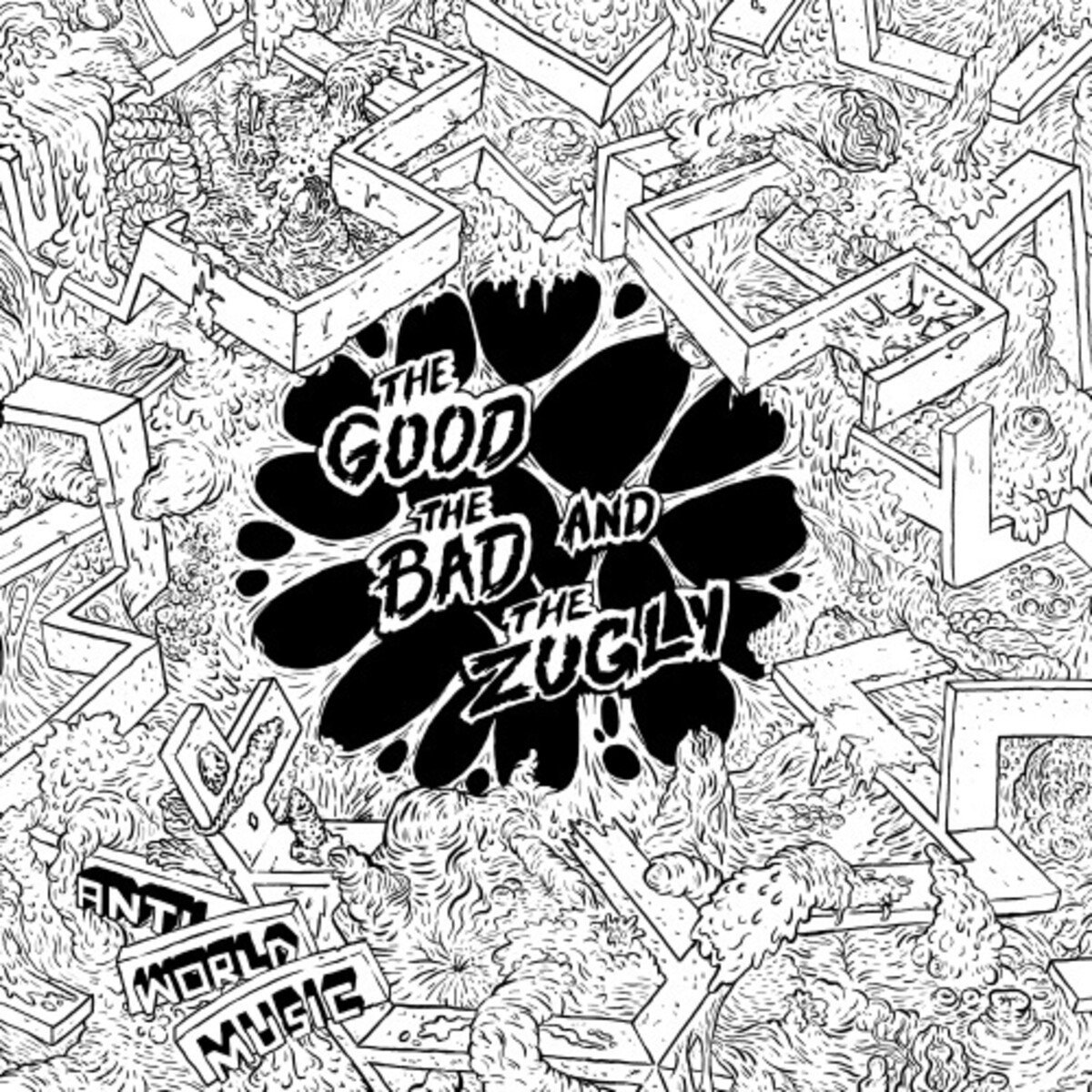 Good The Bad & The Zugly - Anti World Music (LP)