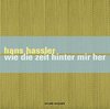 Hans Hassler - Wie Die Zeit Hinter Mir Her (CD)