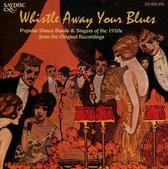 Various Artists - Whistle Away Your Blues (CD)