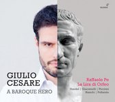 Raffaele Pe, La Lira Di Orfeo & Luca Giardini - Giulio Cesare. A Baroque Hero (CD)