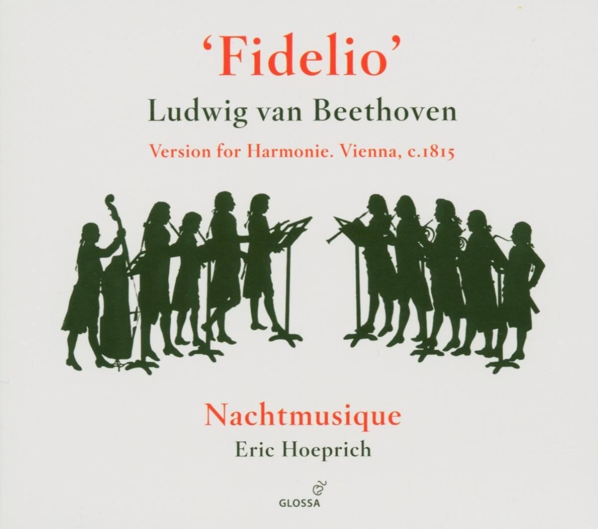 Nachtmusique, Eric Hoeprich - Beethoven: Fidelio, Version For Harmonie 1815 (CD)