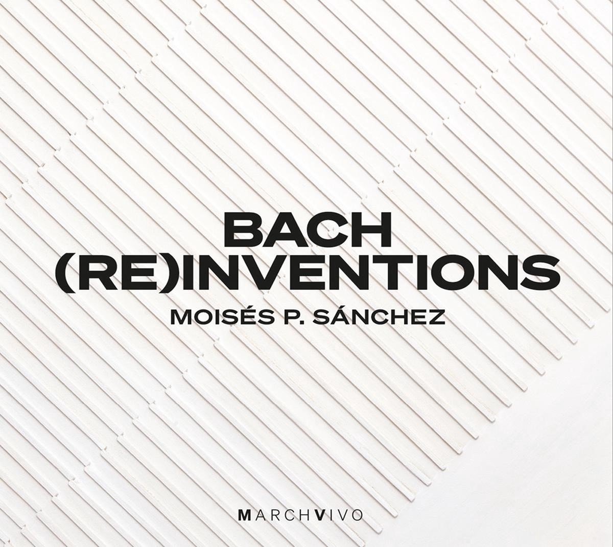 Moisés Sánchez - Bach (Re)Inventions (CD)