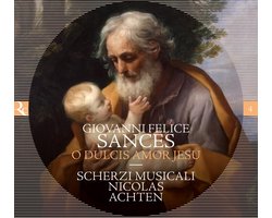 Nicolas Achten, Scherzi Musicali - Sances: O Dulcis Amor Jesu (CD)