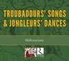 Millenarium - Troubadours' Songs & Jongleurs' Dances (CD)