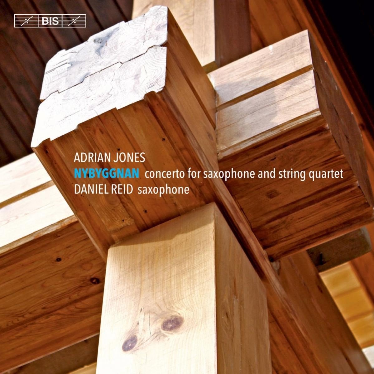 Daniel Reid - Nybyggnan Concerto For Saxophone And String Quarte (SACD)