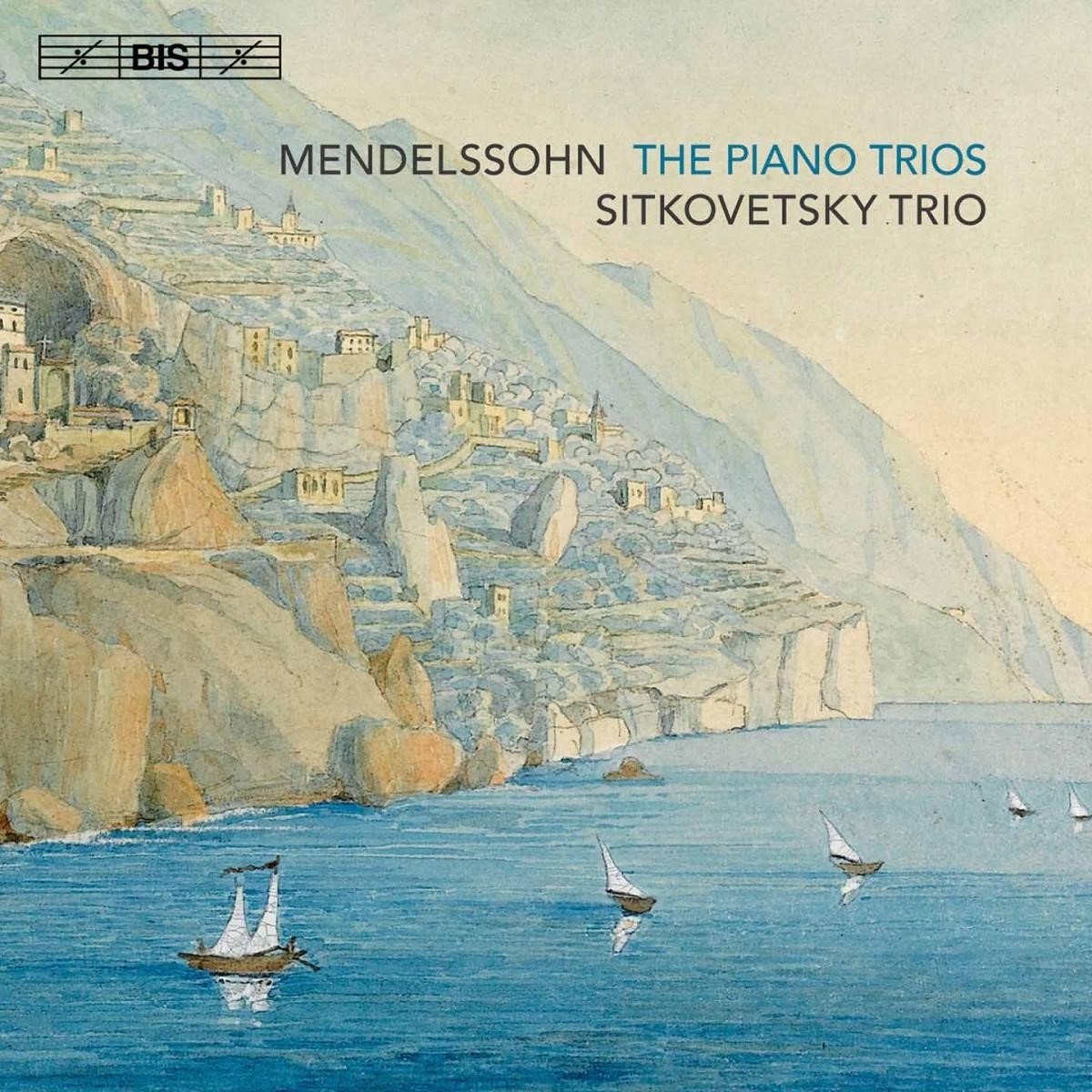 Sitkovetsky Trio - Mendelssohn: Piano Trios (SACD)