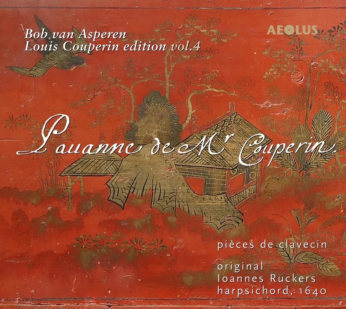 Bob Van Asperen - Pièces De Clavecin - Louis Couperin Edition Vol. 4 (SACD)