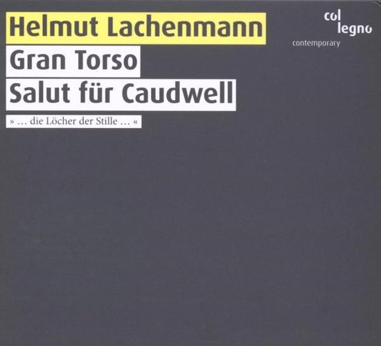 Berner Streichquartett - Lachenmann: Gran Torso/Salut Für Caudwell (CD)