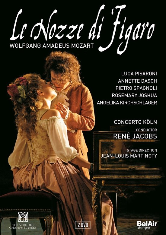 Le Nozze di Figaro. Wolfgang Amadeus Mozart. Luca Pisarini, Annette Dasch, Pietro Spagnoli, Rosemary Joshua, Angelika Kirchschlager. Concerto Köln, René Jacobs. Jean-Louis Martinoty. 2 DVD. BelAir Classiques.