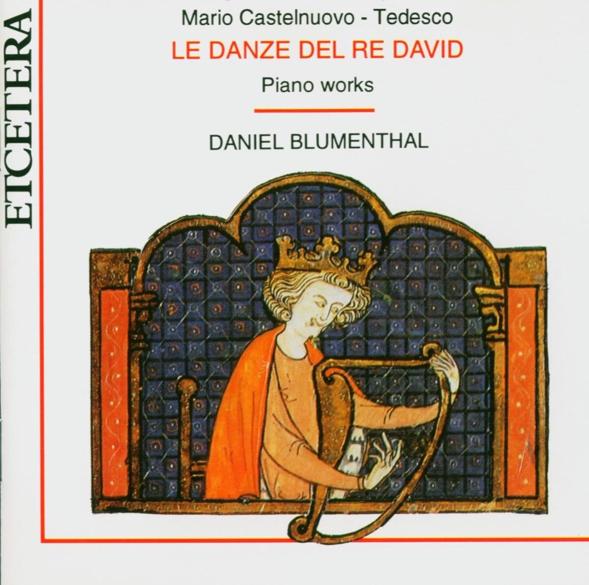 Daniel Blumenthal - Castelnuovo-Tedesco: Piano Works (CD)