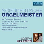 Joseph Kelemen - Nordeutsche Orgelmeister (CD)