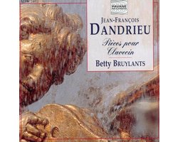 Betty Bruylants - Dandrieu: Pièces pour Clavecin (CD)