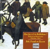 Bob Frank En Zussen - How Far Ist To Bethlehem (CD)
