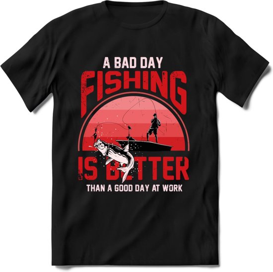 A Bad Day Fishing - Vissen T-Shirt | Rood | Grappig Verjaardag Vis Hobby Cadeau Shirt | Dames - Heren - Unisex | Tshirt Hengelsport Kleding Kado - Zwart - XXL