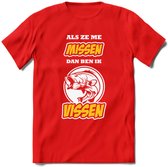 Als Ze Me Missen Dan Ben Ik Vissen T-Shirt | Geel | Grappig Verjaardag Vis Hobby Cadeau Shirt | Dames - Heren - Unisex | Tshirt Hengelsport Kleding Kado - Rood - XL