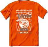 Val Me Niet Lastig Tijdens Het Vissen T-Shirt | Grijs | Grappig Verjaardag Vis Hobby Cadeau Shirt | Dames - Heren - Unisex | Tshirt Hengelsport Kleding Kado - Oranje - M