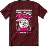 Val Me Niet Lastig Tijdens Het Vissen T-Shirt | Roze | Grappig Verjaardag Vis Hobby Cadeau Shirt | Dames - Heren - Unisex | Tshirt Hengelsport Kleding Kado - Burgundy - S