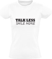 Talk less smile more Dames t-shirt | minder praten meer lachen | cadeau | Wit
