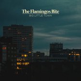 The Flamingos Bite - Big Little Town (LP)