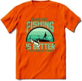 A Bad Day Fishing - Vissen T-Shirt | Aqua | Grappig Verjaardag Vis Hobby Cadeau Shirt | Dames - Heren - Unisex | Tshirt Hengelsport Kleding Kado - Oranje - L