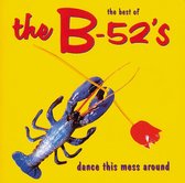 The B-52's - The Best of The B?52's: Dance This Mess Around (CD)
