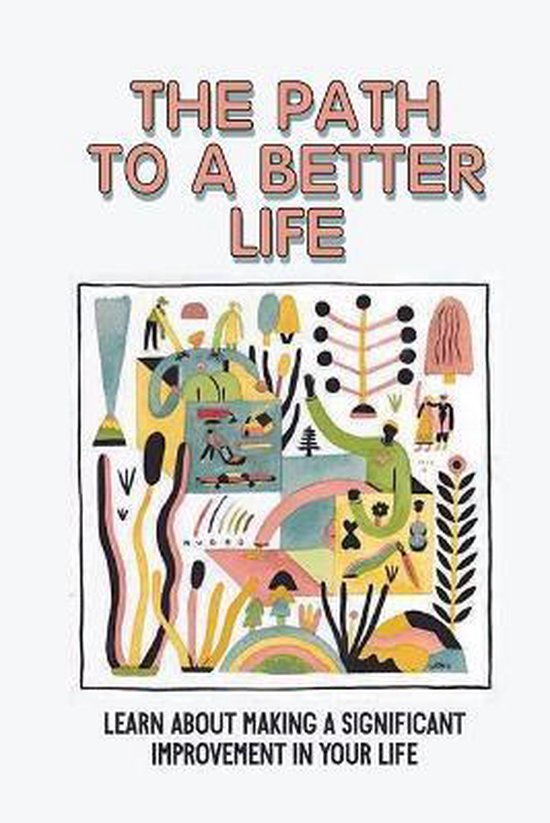 The Path To A Better Life - cover