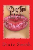 The Life and Loves of Dixie Smith