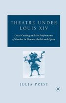 Theatre Under Louis XIV