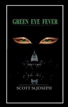 Green Eye Fever