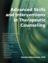 Advanced Skills and Interventions in Therapeutic Counselling