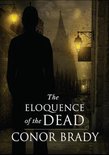 The Eloquence of the Dead