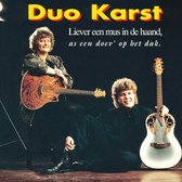 Duo Karst - Liever Een Mus In De Haand (CD)