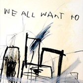 We All Want To - We All Want To (CD)