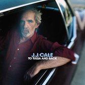 J. J. Cale - To Tulsa And Back (CD)