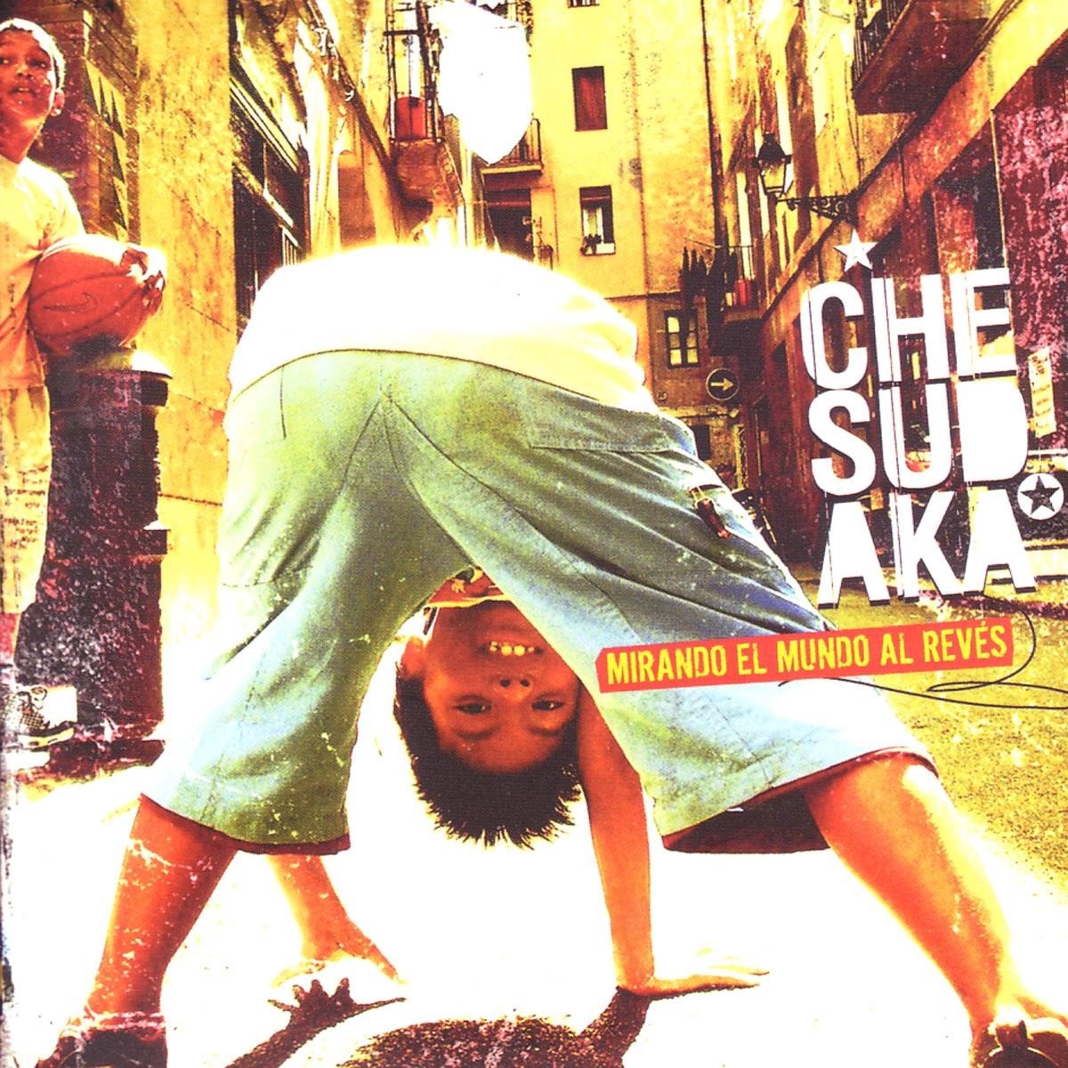 Che Sudaka - Mirando El Mundo Al Revés (2 CD)