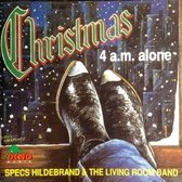 Specs Hildebrand - Christmas 4 A.M. Alone (CD)