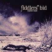 Fiddlers' Bid - Naked And Bare (CD)