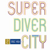 Mec Yek - Super Diver City (CD)