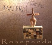 Rosapaeda - Mater Heart Folk (CD)