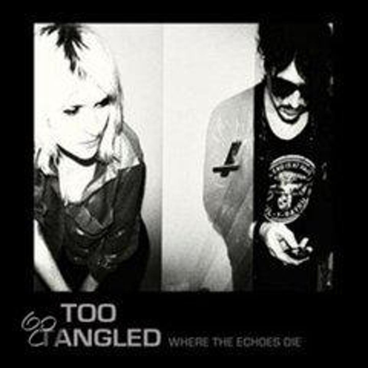 Too Tangled - Where The Echoes Die (CD) (Limited Edition)