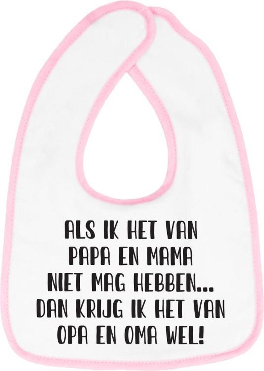 Goedkoopste Hospitrix Slabbetje met Tekst Als ik het van papa en mama niet mag hebben… dan krijg ik het van opa en oma wel Roze - Cadeau Zwangerschap - Baby Kwijldoek - Kwijllap - Morslap - Bavette - Bekendmaking - Aankondiging - Aanstaande Moeder - Moederdag