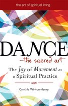 Dance the Sacred Art