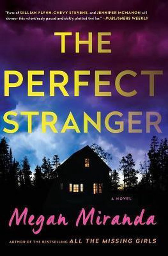 Boekcover: "THE PERFECT STRANGER" met huisje en bomen onder een paarse en blauwe hemel. "PUBLISHERS WEEKLY" review bovenaan.
