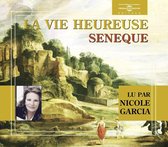Nicole Garcia - Seneque: La Vie Heureuse (2 CD)