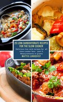 25 Low-Carbohydrate Recipes for the Slow Cooker