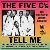 The Five C's & Other Great Groups On United - Tell Me (CD)